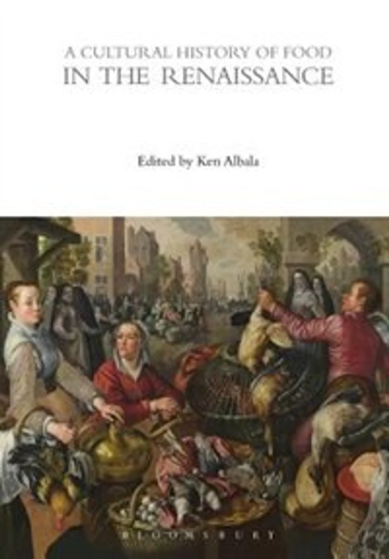 A Cultural History of Food the Renaissance