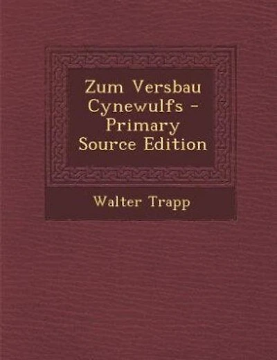 Zum Versbau Cynewulfs - Primary Source Edition