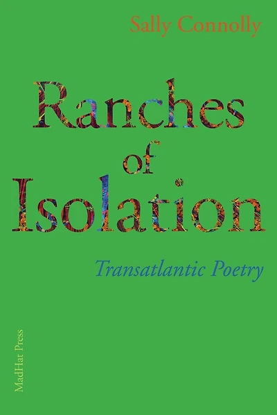 Ranches of Isolation: Transatlantic Poetry