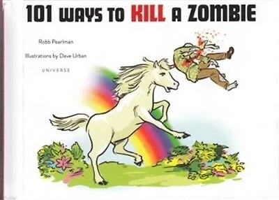101 Ways To Kill A Zombie