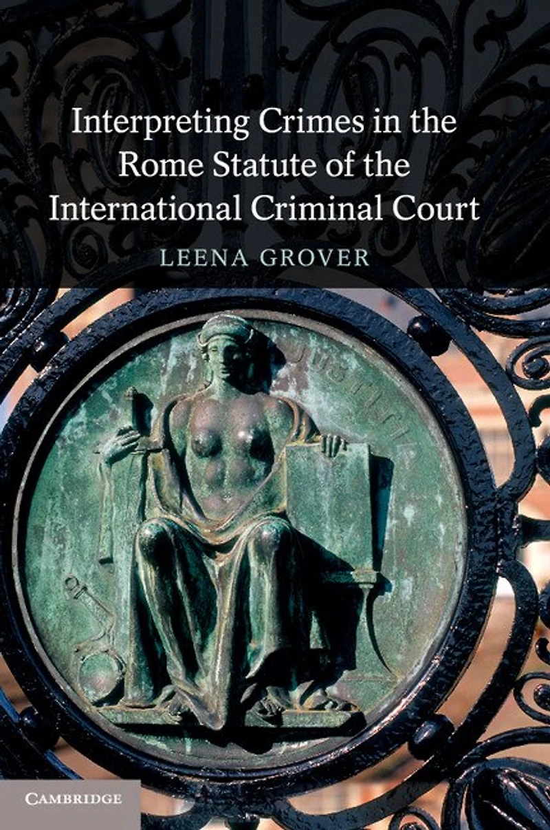 Interpreting Crimes the Rome Statute of International Criminal Court
