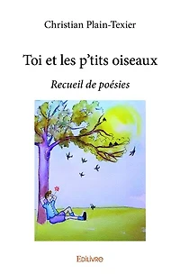 Toi et les p'tits oiseaux