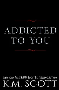 Addicted To You Series
