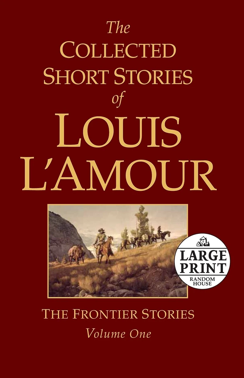 The Collected Short Stories of Louis L'Amour, Volume 1: Frontier