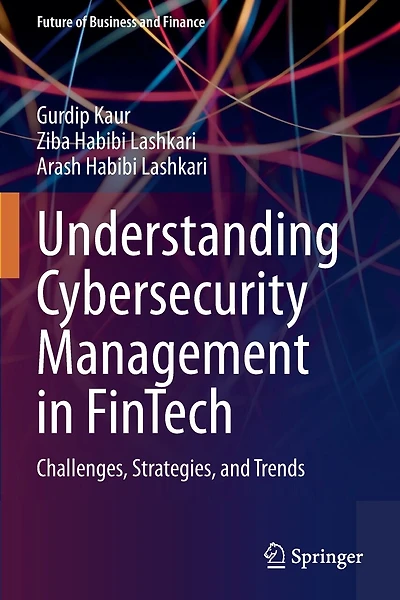 Understanding Cybersecurity Management in FinTech: Challenges, Strategies, and Trends