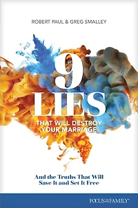 9 Lies That Will Destroy Your Marriage: And The Truths Save It Set Free