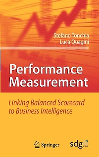 Performance Measurement: Linking Balanced Scorecard to Business Intelligence