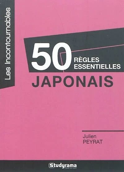 Japonais: 50 règles essentielles