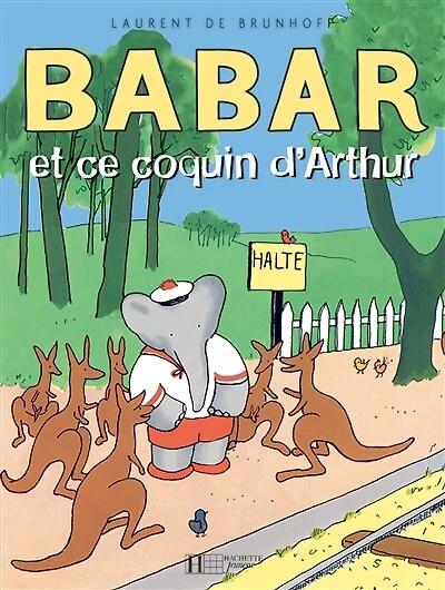 Babar Et Ce Coquin D'arthur