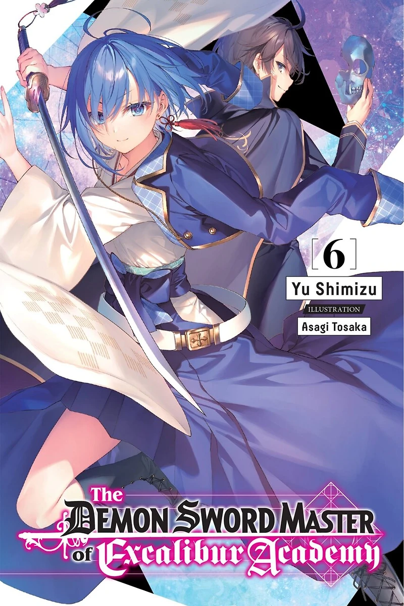 The Demon Sword Master Of Excalibur Academy, Vol. 6 (light Novel)