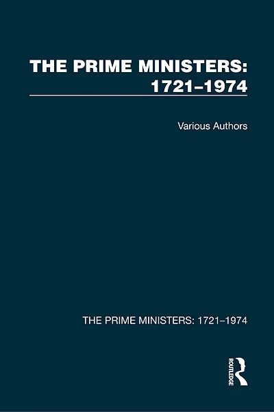 The Prime Ministers: 1721-1974: 2 volume set