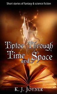 Tiptoe Through Time And Space
