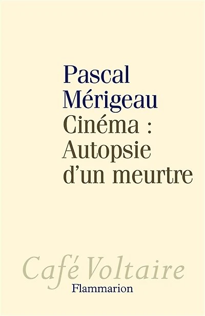 Cinéma, autopsie d'un meurtre