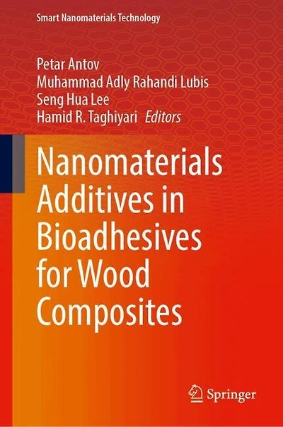 Nanomaterials Additives Bioadhesives for Wood Composites