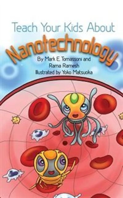 Teach Your Kids About Nanotechnology