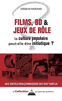 Films, BD & jeux de rôle: la culture populaire peut-elle être initiatique ?