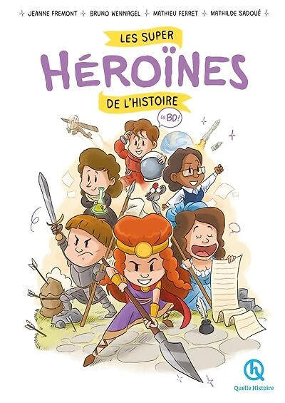Les super héroïnes de l'histoire: en BD !