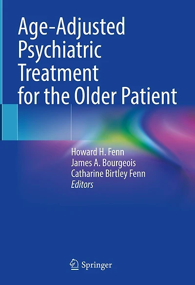 Age-Adjusted Psychiatric Treatment for the Older Patient