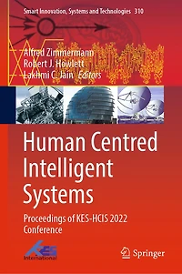 Human Centred Intelligent Systems: Proceedings of KES-HCIS Conference