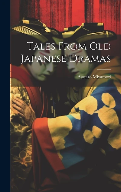 Tales From Old Japanese Dramas