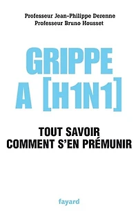 Grippe A (H1N1): tout savoir, comment s'en prémunir