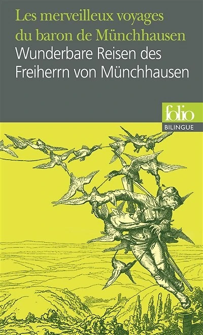 Les merveilleux voyages du baron de Münchhausen : par voie militaire et terrestre, campagnes militaires et aventures amusantes, tels qu'il a coutume de les raconter en personne devant une bouteille dans le cercle de ses amis = Wunderbare Reisen des Freihe