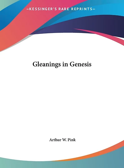 Gleanings in Genesis