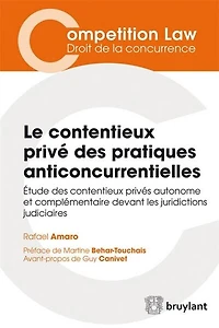 Le contentieux privé des pratiques anticoncurrentielles: étude privés autonome et complémentaire devant les juridictions judiciaires