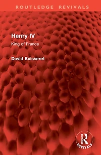 Henry IV: King of France