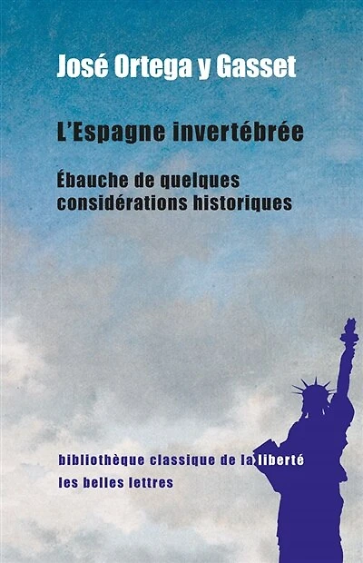 L' Espagne invertébrée: ébauche de quelques considérations historiques