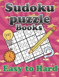 sudoku puzzle books easy to hard: puzzle books for adults - SUDOKU easy to hard Large Print Puzzle Book for Adults - 576 sudoku Tons of Fun for your Brain