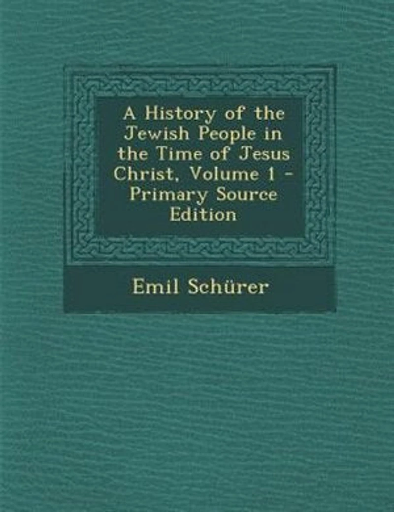 A History of the Jewish People in the Time of Jesus Christ, Volume 1 - Primary Source Edition