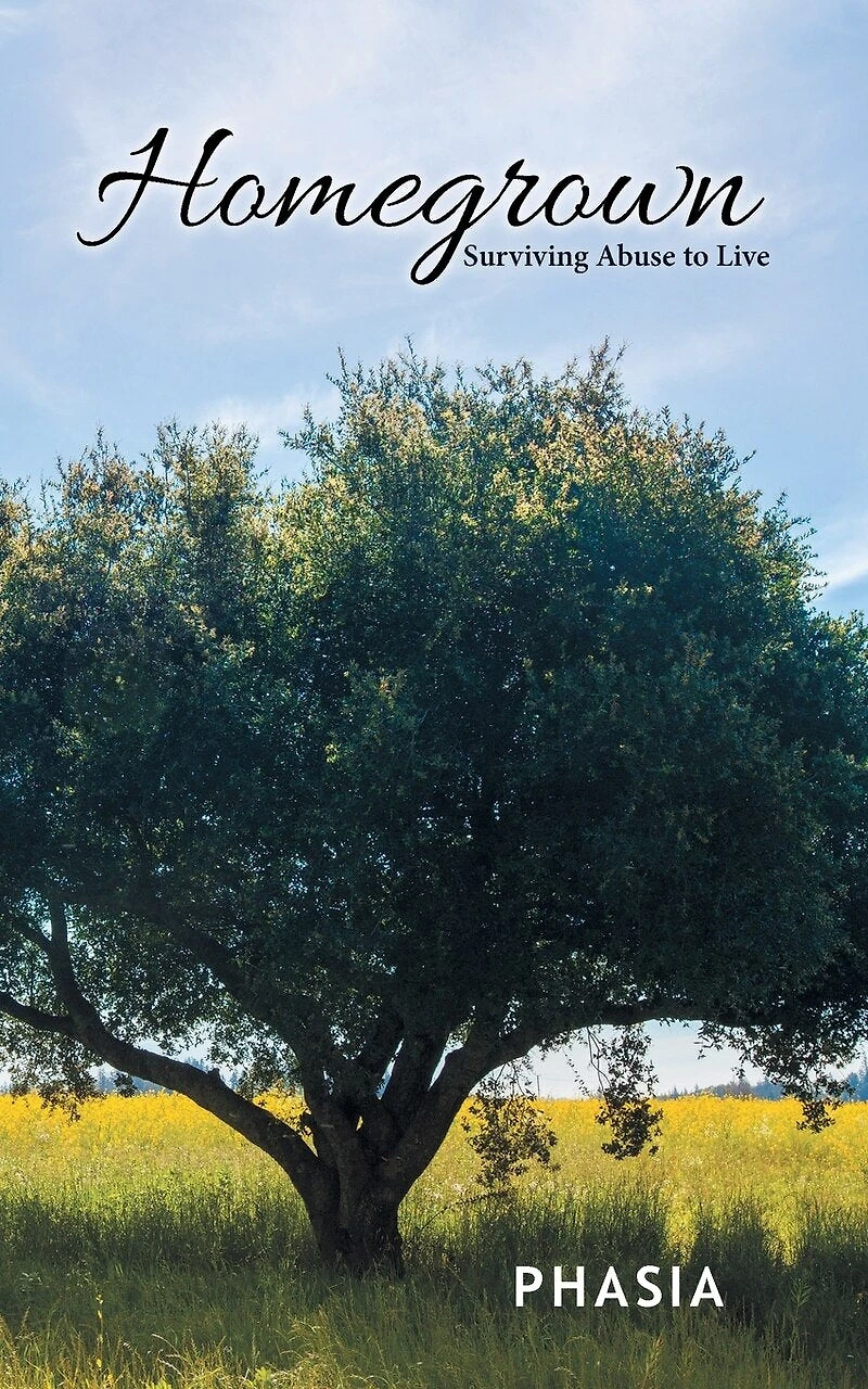Homegrown: Surviving Abuse to Live