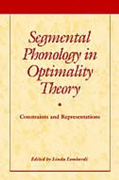 Segmental Phonology Optimality Theory: Constraints and Representations