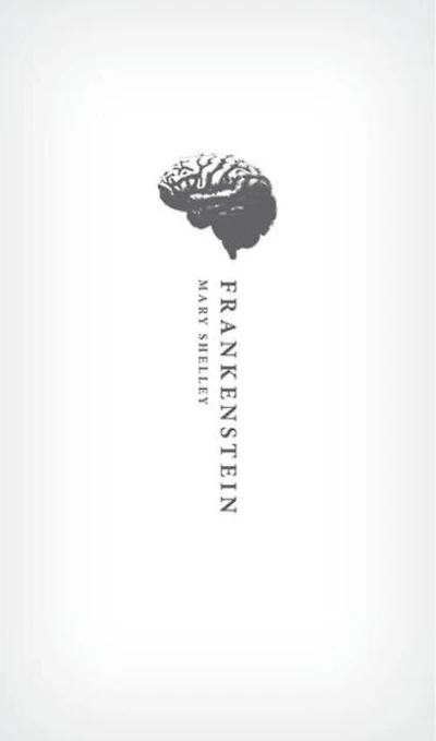 Frankenstein: Or 'the Modern Prometheus': The 1818 Text