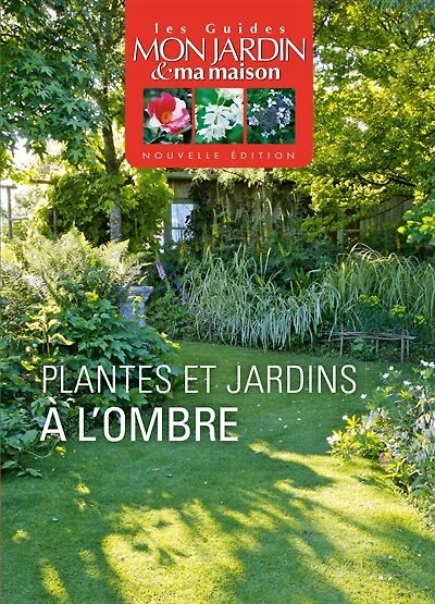 Guide des plantes et jardins à l'ombre