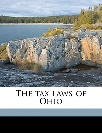 The tax Laws of Ohio
