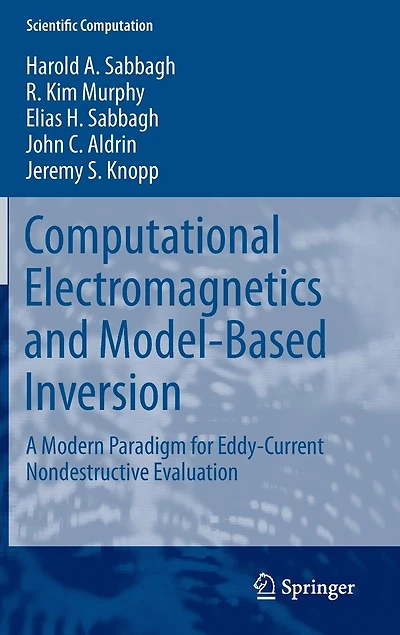 Computational Electromagnetics And Model-based Inversion: A Modern Paradigm For Eddy-current Nondestructive Evaluation