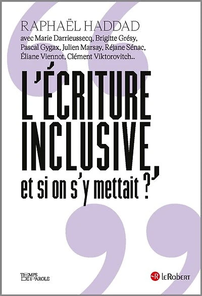 L' écriture inclusive, et si on s'y mettait ?