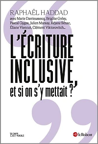 L' écriture inclusive, et si on s'y mettait ?