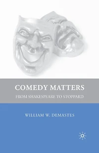 Comedy Matters: From Shakespeare to Stoppard
