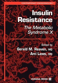 Insulin Resistance: The Metabolic Syndrome X