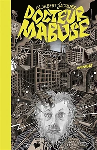 Dr Mabuse, le joueur ; Le testament du Dr Mabuse