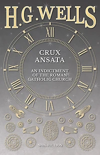 Crux Ansata - An Indictment Of The Roman Catholic Church