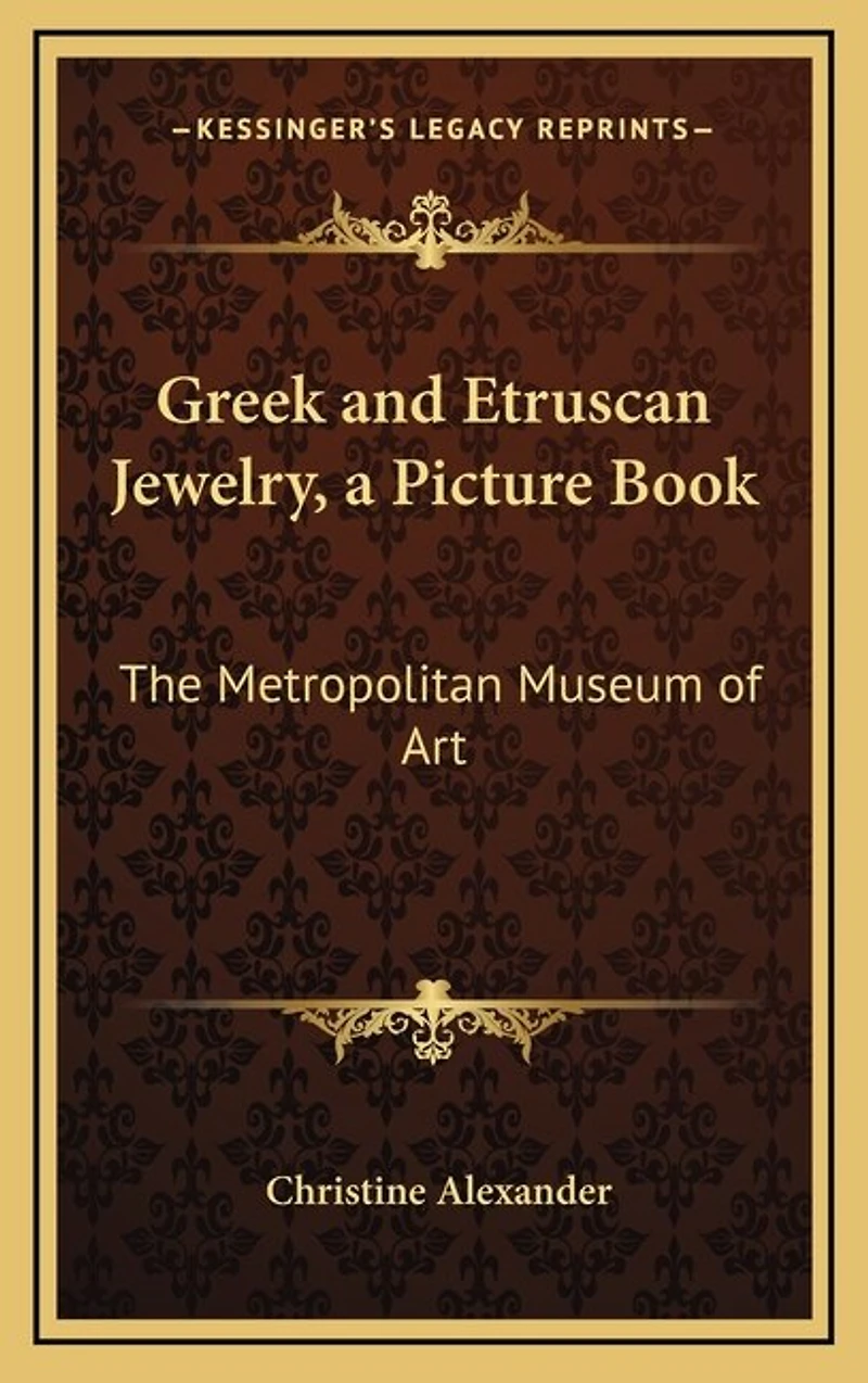 Greek and Etruscan Jewelry, a Picture Book: The Metropolitan Museum of Art