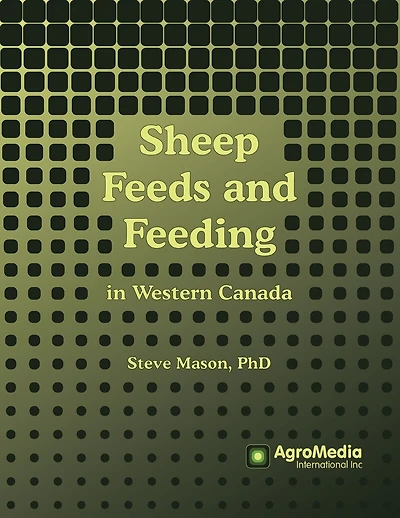 Sheep Feeds and Feeding: in Western Canada