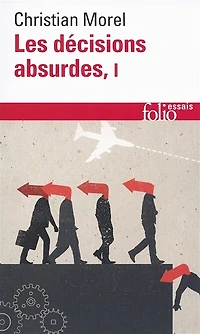 Sociologie des erreurs radicales et persistantes