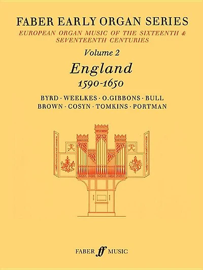 Faber Early Organ, Vol 2: England 1590-1650