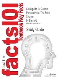 Studyguide For Cosmic Perspectives: The Solar System By Bennett, Isbn 9780321503176