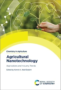 Agricultural Nanotechnology: Applications and Industry Trends